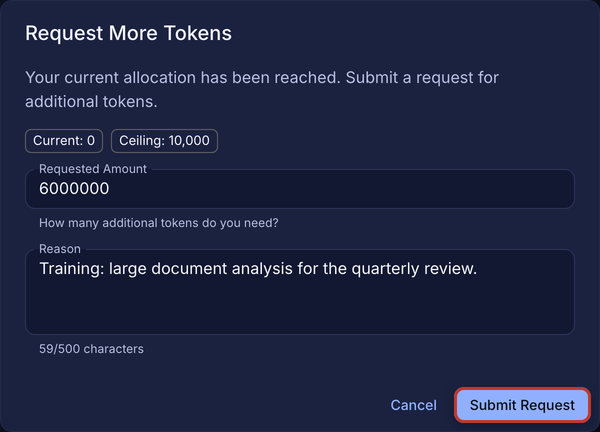 Request More Tokens dialog with a requested amount and a reason