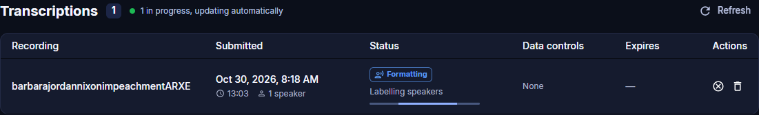Transcriptions list with one job in Formatting status, Labelling speakers, showing a 13:03 recording with 1 speaker and Cancel and Delete actions