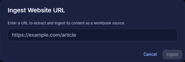 Ingest Website URL dialog with a URL field and Cancel and Ingest buttons